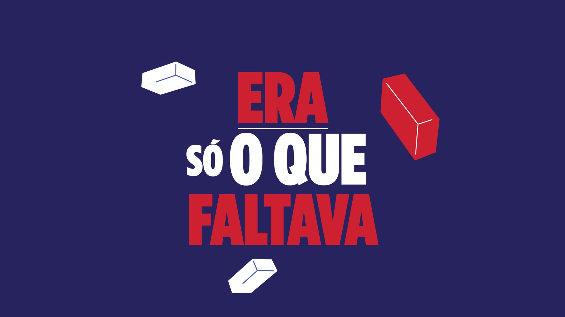 Esta campanha ERA o que faltava