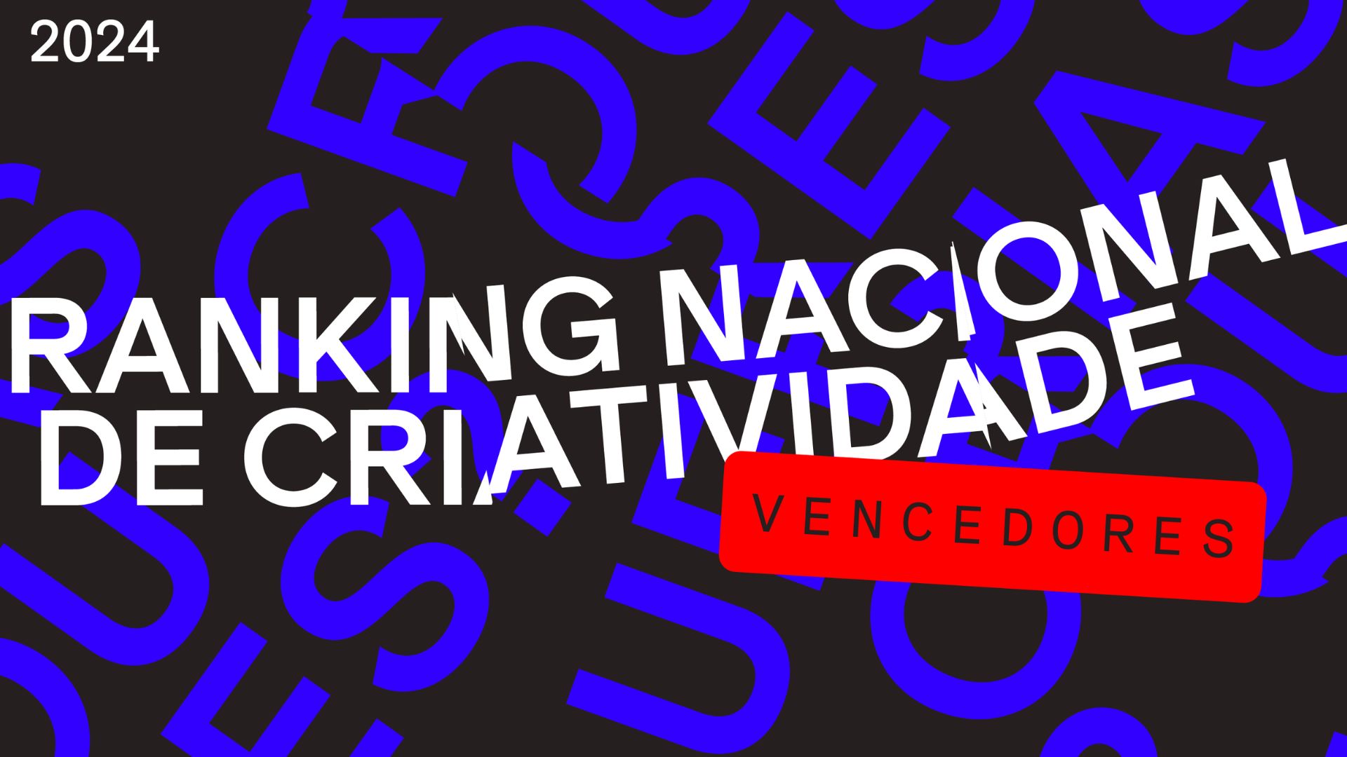 Os vencedores estão no Ranking Nacional de Criatividade CCP