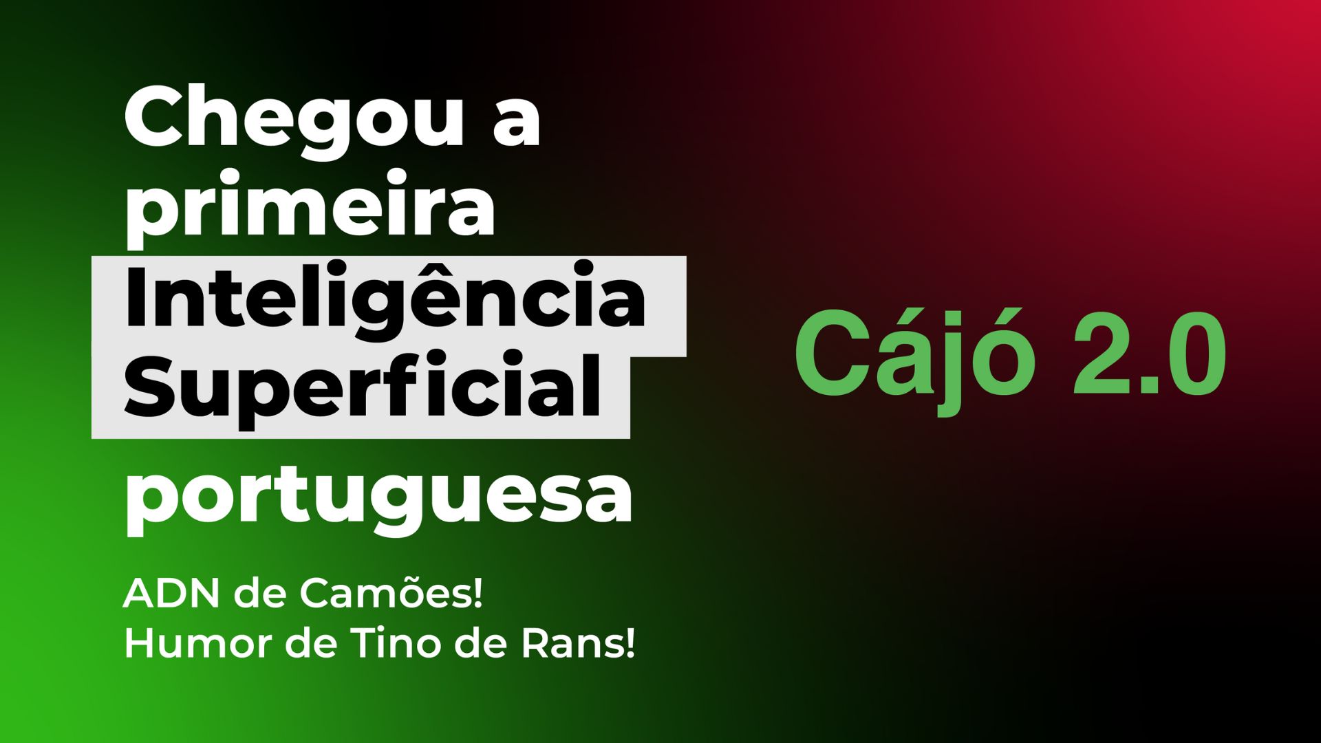 A Bazooka lança uma inteligência superficial. Bem-vindo, Cajó