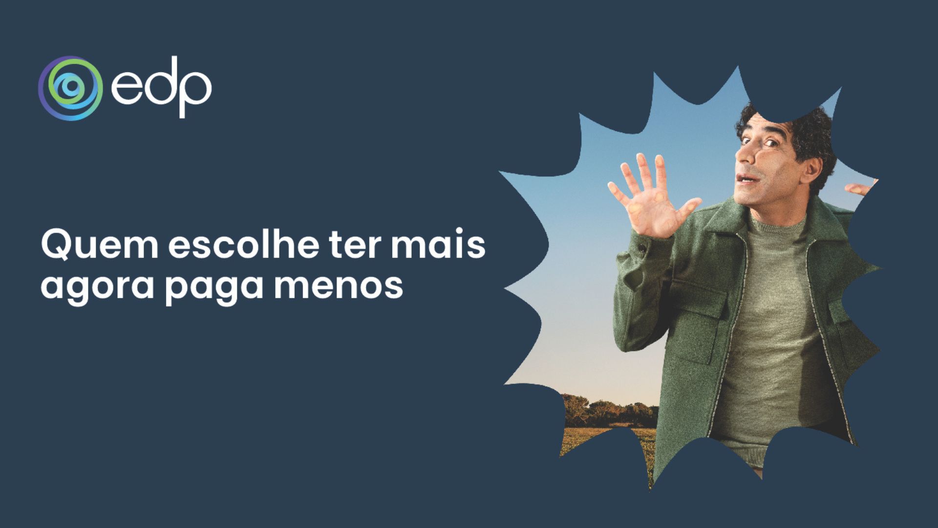NOSSA! A EDP dá descontos a novos clientes