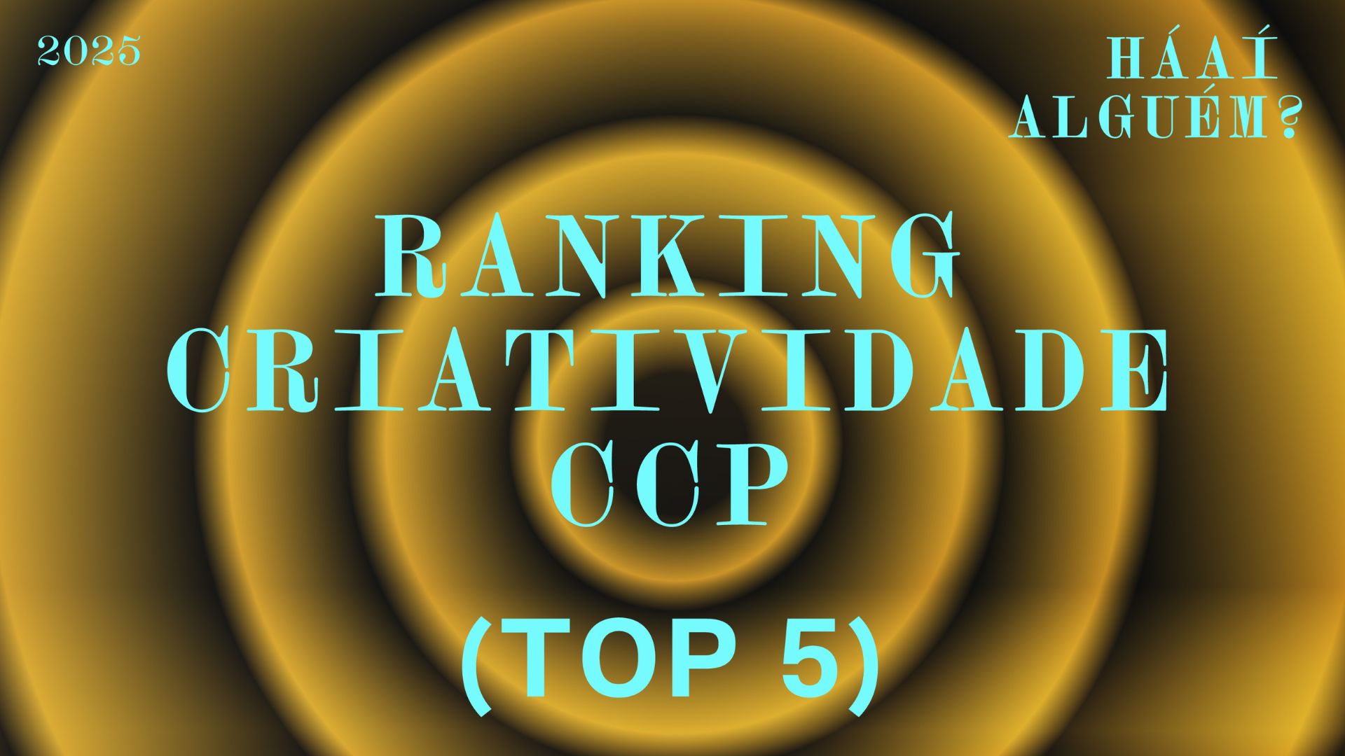Este é o top 5 do Ranking da Criatividade CCP 2025