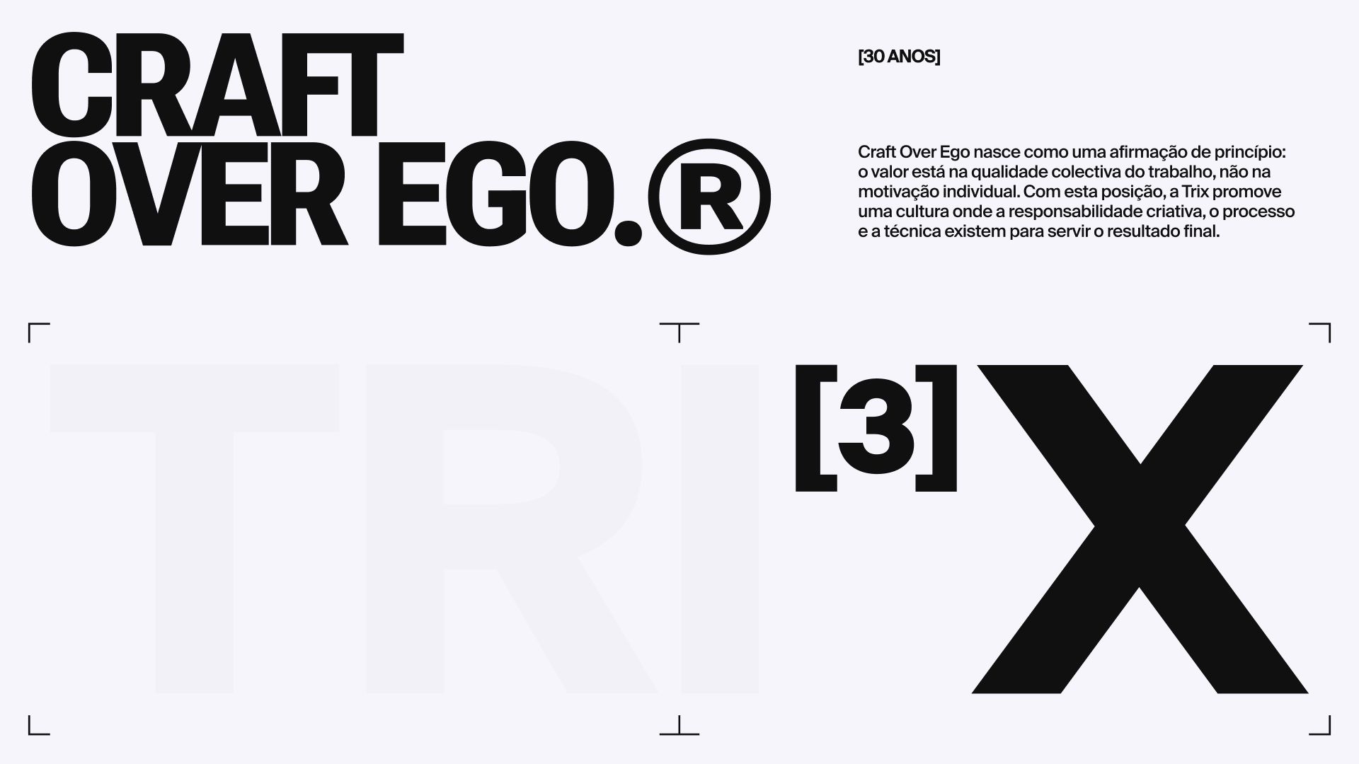 A TRIX celebra 30 anos de“Craft Over Ego”