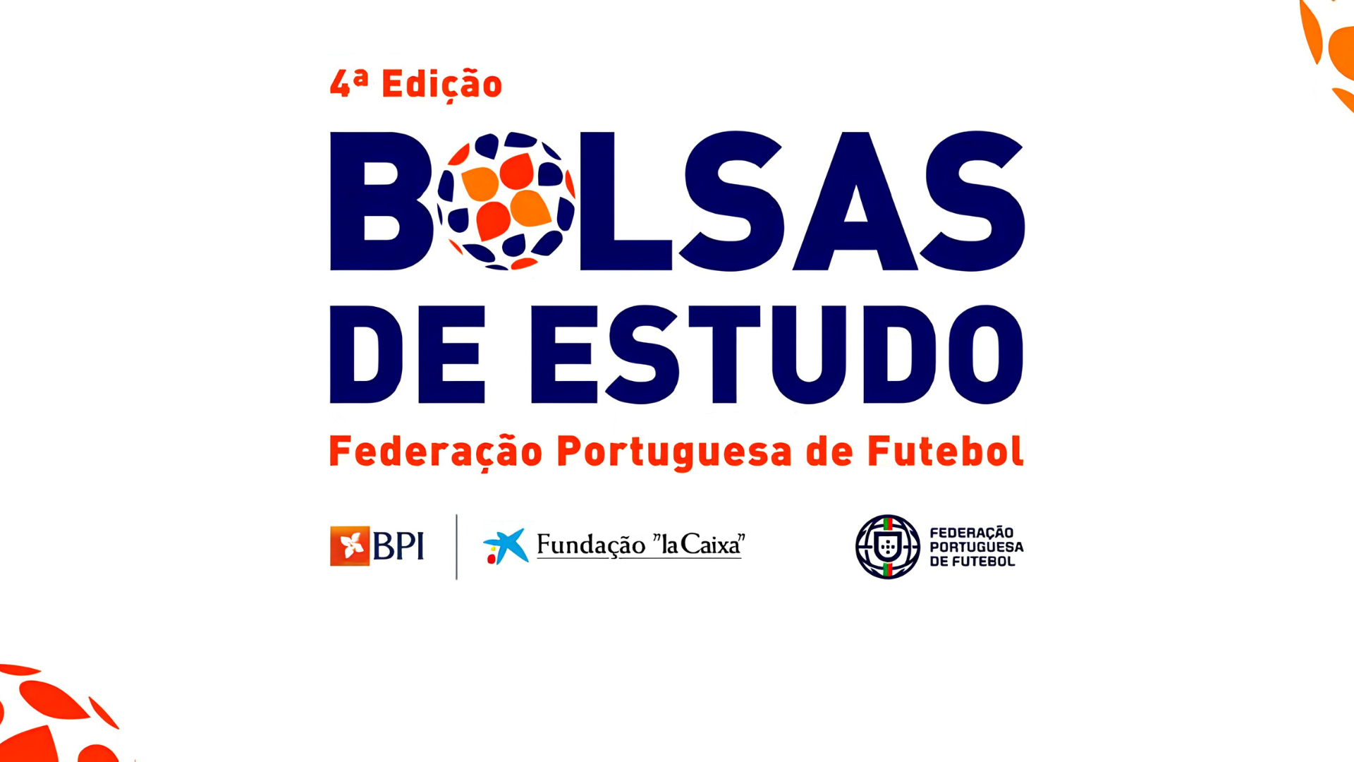 FPF, BPI e Fundação ”la Caixa” renovam apoio à formação de futebolistas